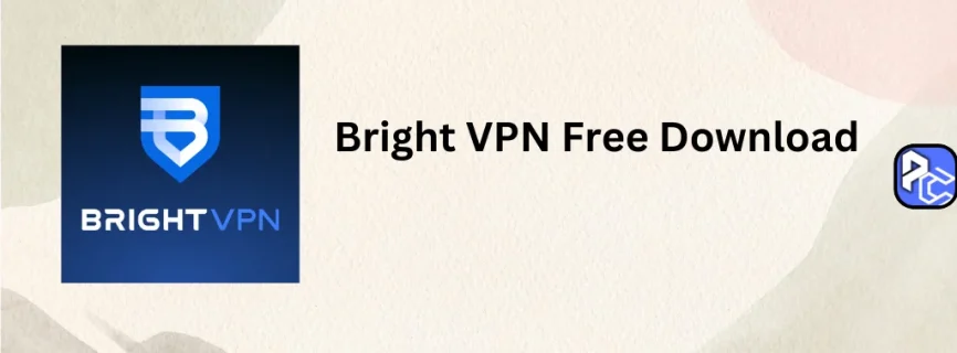 Bright VPN Free Download 1.482.985