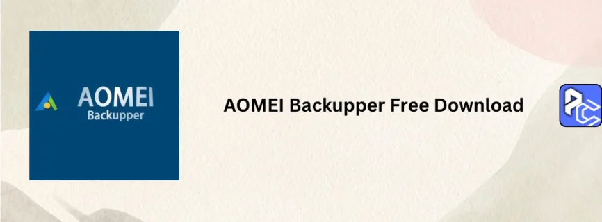 AOMEI Backupper Free Download 7.4.1