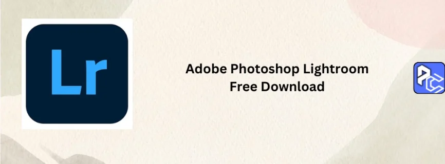Adobe Photoshop Lightroom Free Download 10.0.2