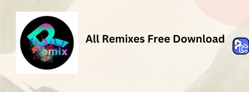 All Remixes Free Download 1.4.0
