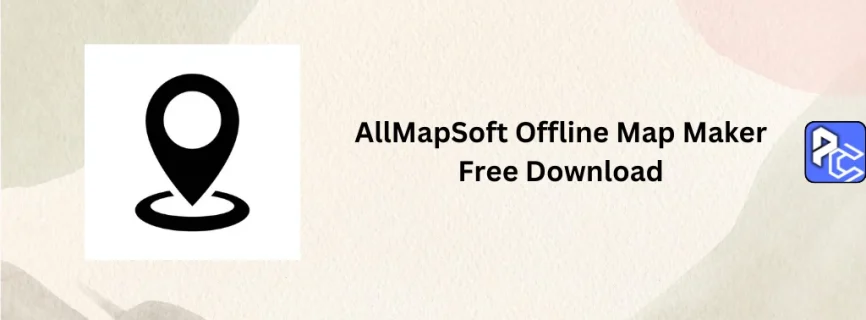 AllMapSoft Offline Map Maker Free Download 10.205