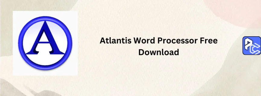 Atlantis Word Processor Free Download 4.4.3.1