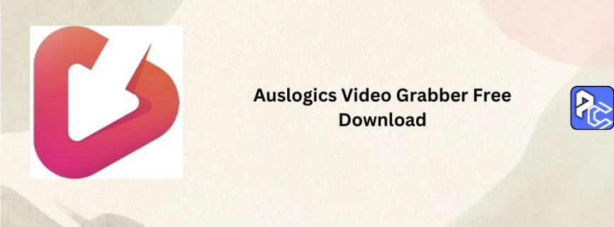 Auslogics Video Grabber Free Download 1.0. 0.11