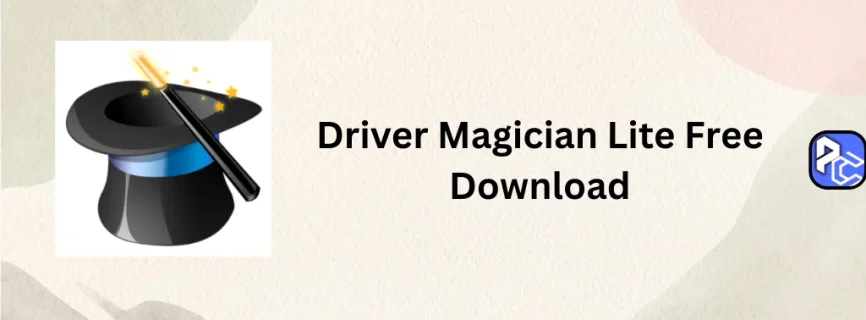 Driver Magician Lite Free Download 5.63