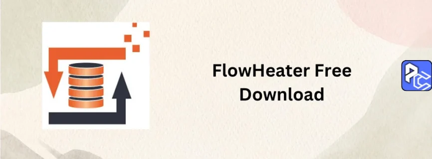 FlowHeater Free Download 4.4. 4.0