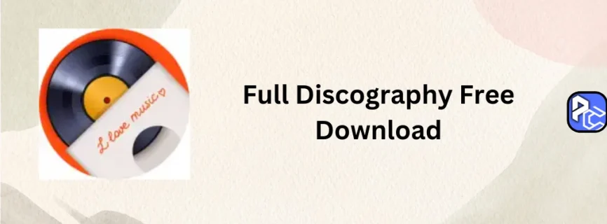 Full Discography Free Download 1.7.0