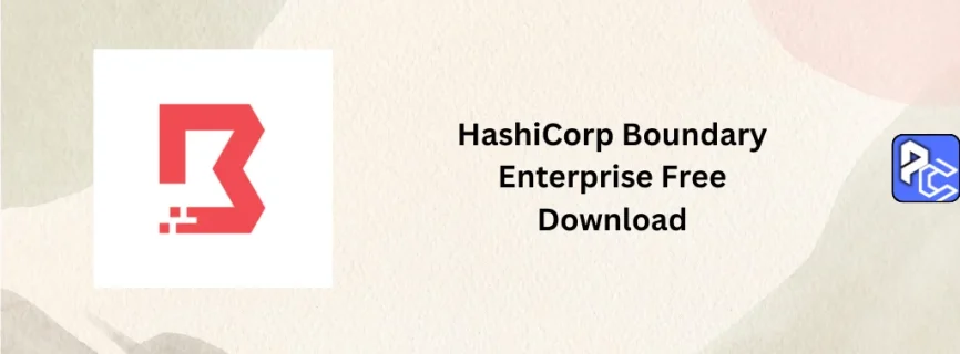 HashiCorp Boundary Enterprise Free Download v0.18.0