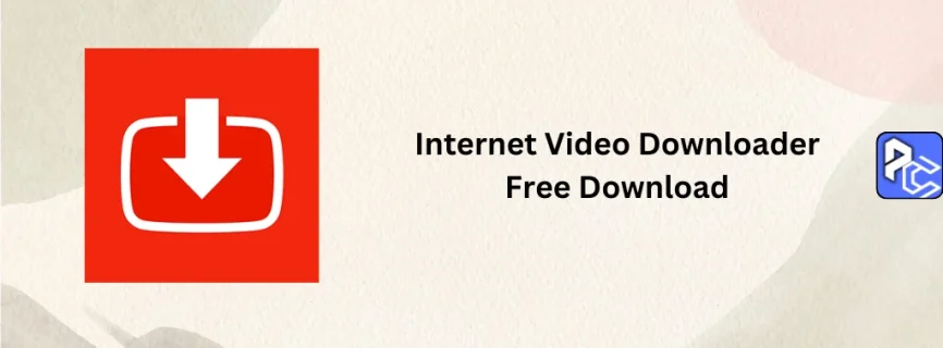 Internet Video Downloader Free Download 7.1.6