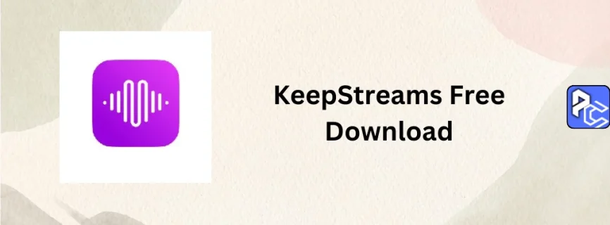KeepStreams Free Download 1.2.4.7