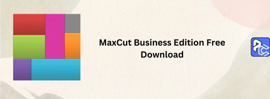 MaxCut Business Edition Free Download 2.9.3.8