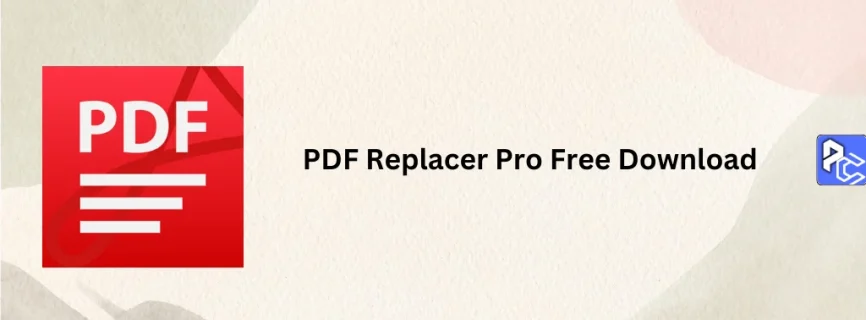 PDF Replacer Pro Free Download 1.8.9.4