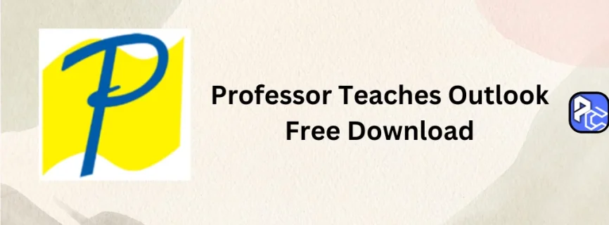 Professor Teaches Outlook 2021Free Download v6.0