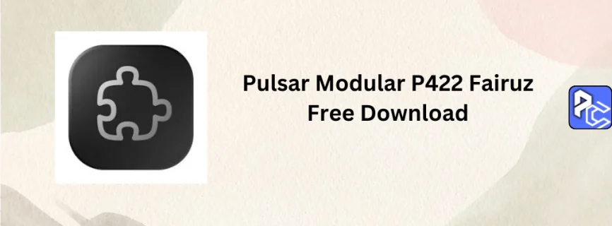 Pulsar Modular P422 Fairuz Free Download v1.0.7