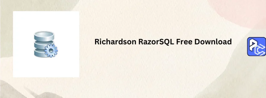 Richardson RazorSQL Free Download 10.6.3