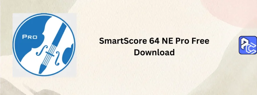 SmartScore 64 NE Pro Free Download 11.6.110