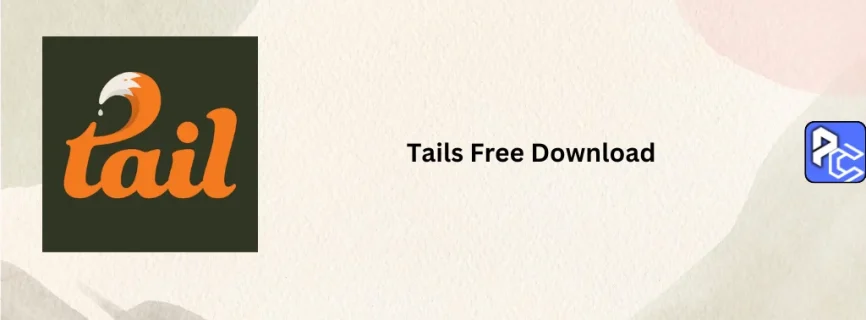 Tails Free Download 6.10
