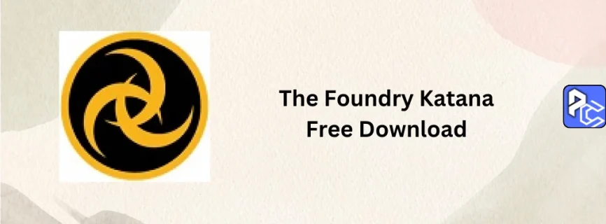 The Foundry Katana Free Download 7.0