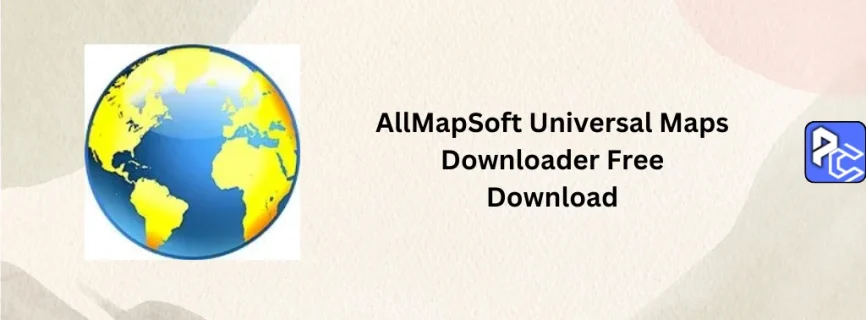 AllMapSoft Universal Maps Downloader Free Download 10.205
