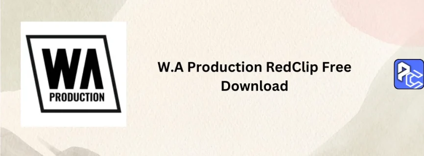 W.A Production RedClip Free Download v1.0.0