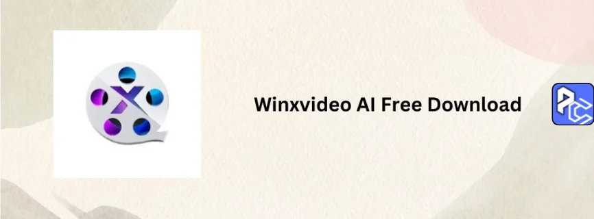 Winxvideo AI Free Download 3.8.0.0