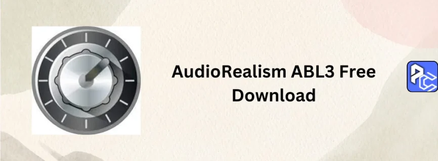 AudioRealism ABL3 Free Download v3.3.3.4