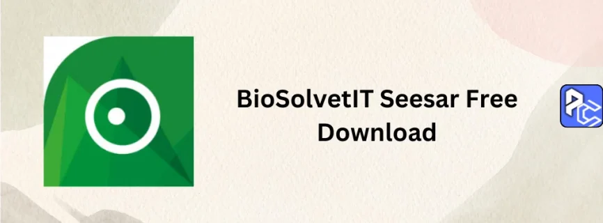 BioSolvetIT Seesar Free Download 13.1.1