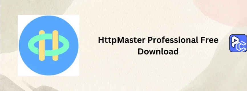 HttpMaster Professional Free Download 5.9.2