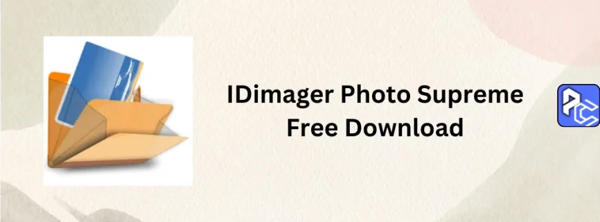 IDimager Photo Supreme Free Download 2024.2.2.6670