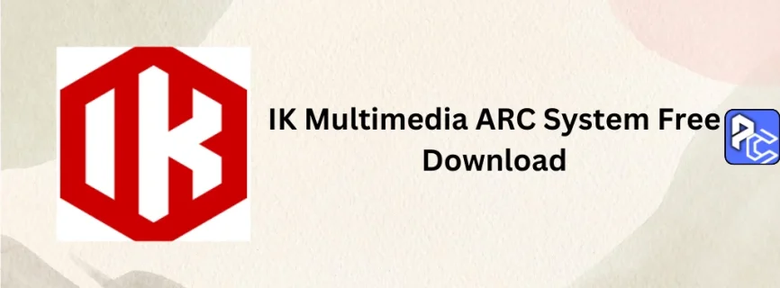 IK Multimedia ARC System Free Download 4.0.1