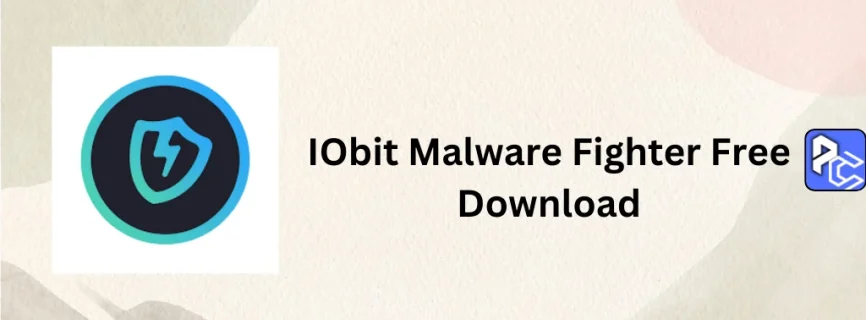 IObit Malware Fighter Free Download 12.0.0.1433