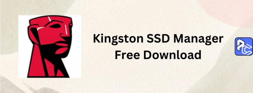 Kingston SSD Manager Free Download 1.5.4.9