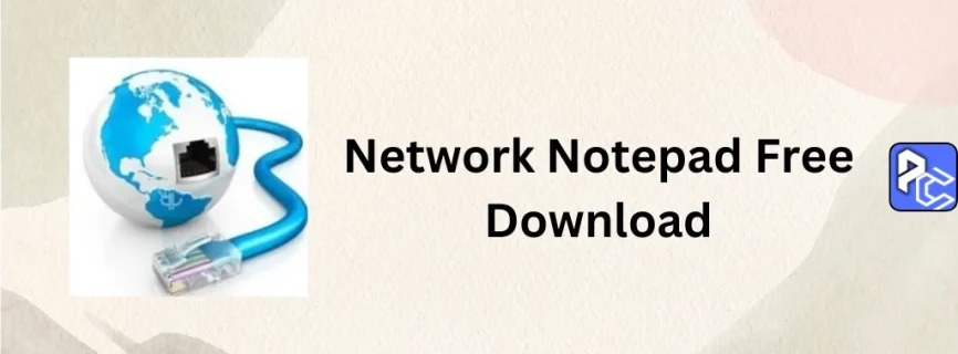 Network Notepad Free Download v6.1.4