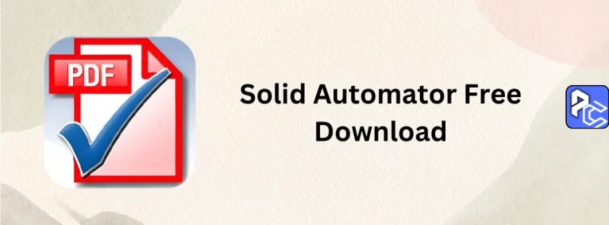Solid Automator Free Download 10.1.18270.10854