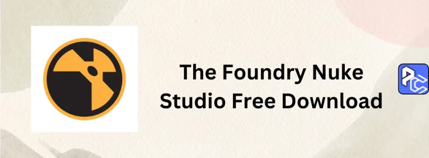 The Foundry Nuke Studio Free Download 15.1v4