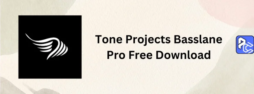 Tone Projects Basslane Pro Free Download v.1.0.6