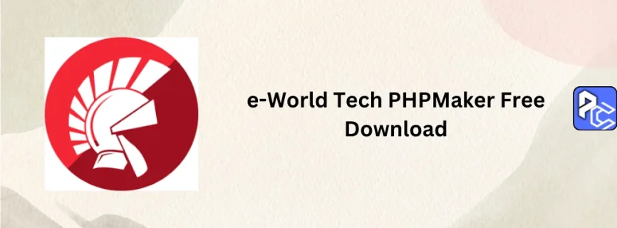 e-World Tech PHPMaker Free Download 2024.16