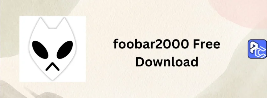 foobar2000 Free Download 2.24