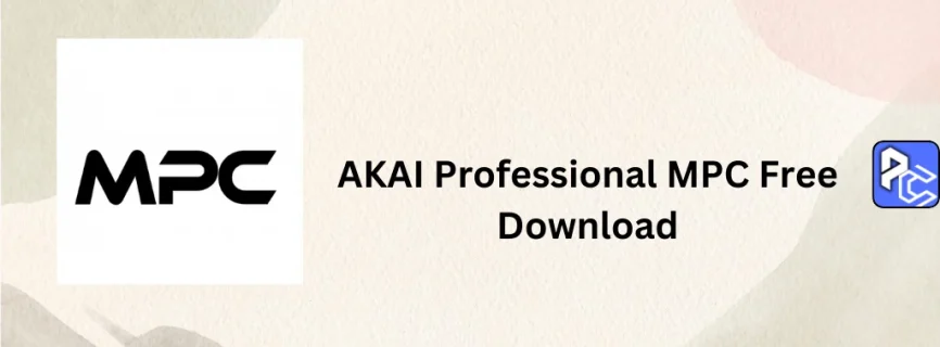 AKAI Professional MPC Free Download v2.15.1