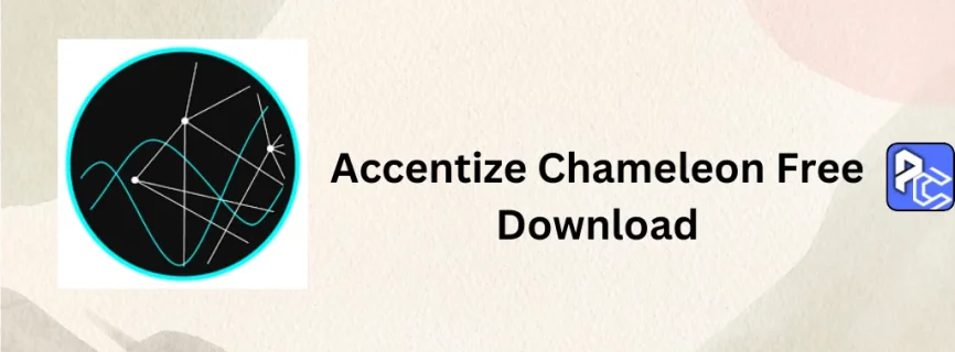 Accentize Chameleon Free Download v2.1.4