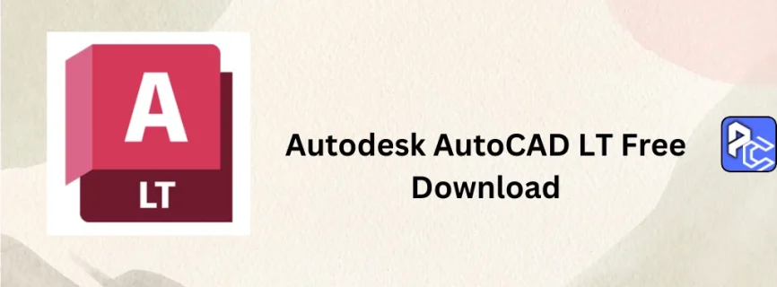 Autodesk AutoCAD LT Free Download 2025.1.1