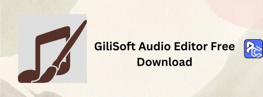 GiliSoft Audio Editor Free Download 3.0.0