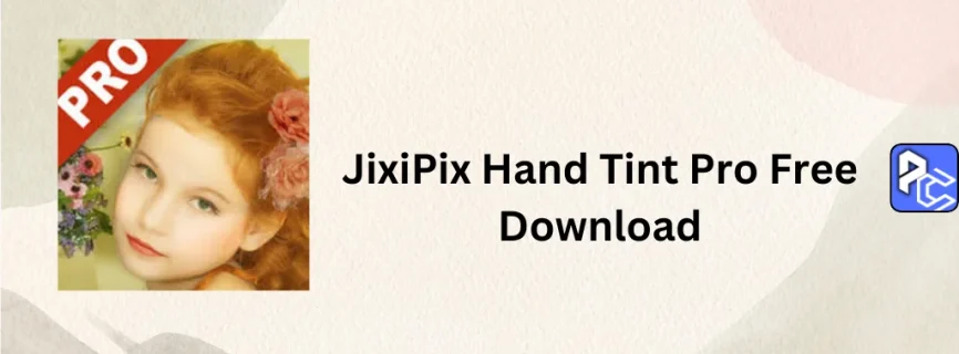 JixiPix Hand Tint Pro Free Download 1.0.25