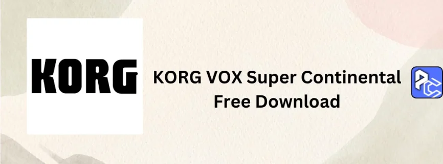 KORG VOX Super Continental Free Download 1.0.8