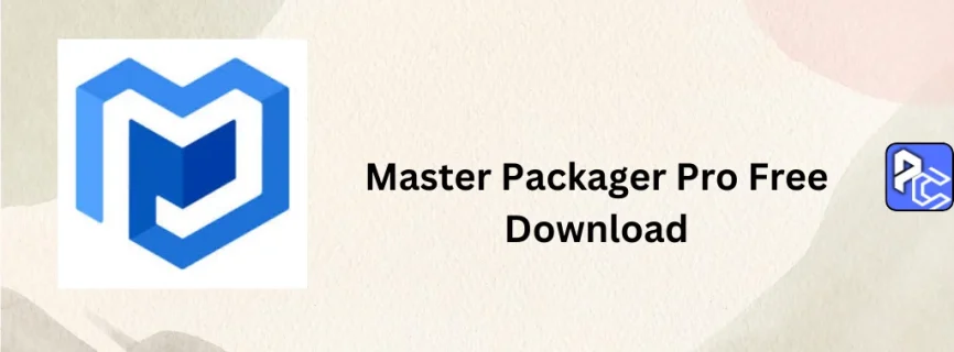 Master Packager Pro Free Download 24.9.9118