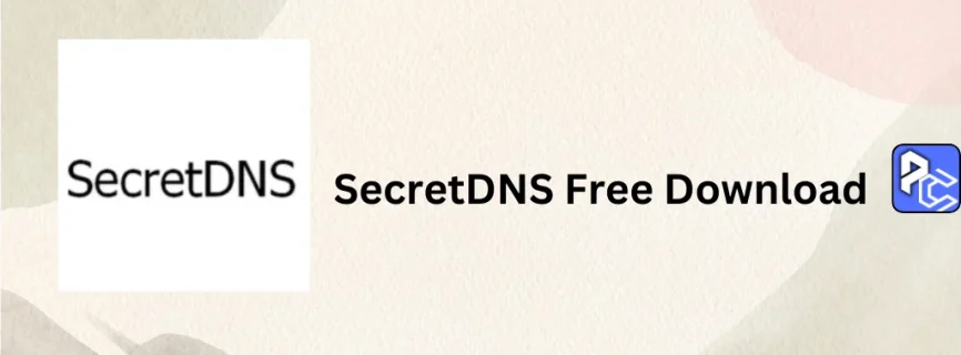 SecretDNS Free Download 3.6.0.0