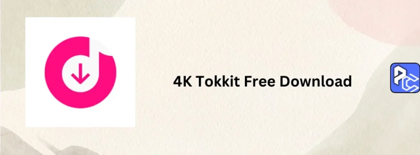 4K Tokkit Free Download 2.7.4.0960