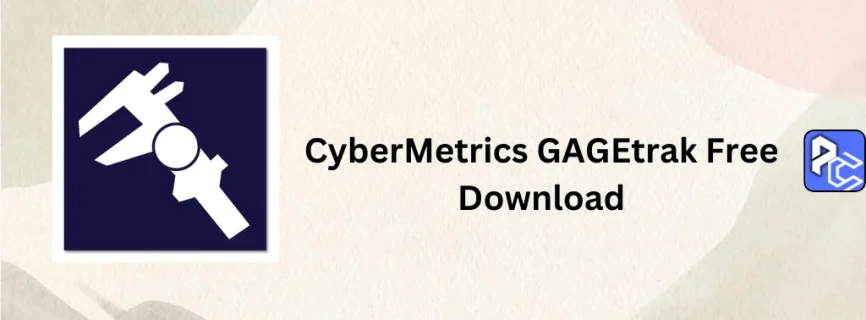 CyberMetrics GAGEtrak Free Download 8.7.4
