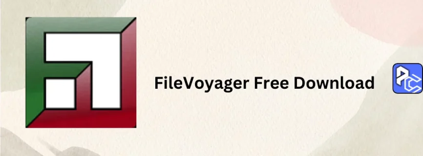 FileVoyager Free Download 24.11.1.0