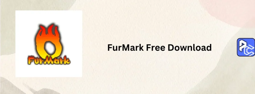 FurMark Free Download v2.4.3.0