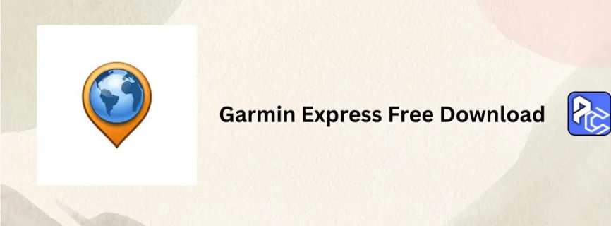 Garmin Express Free Download 7.24.0.0